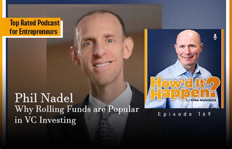 Phil Nadel, Why Rolling Funds are Popular in VC .